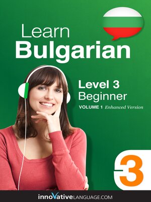 cover image of Learn Bulgarian - Level 3: Beginner, Volume 1